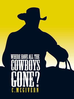 cover image of Where have all the Cowboys Gone